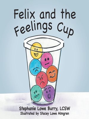 cover image of Felix and the Feelings Cup